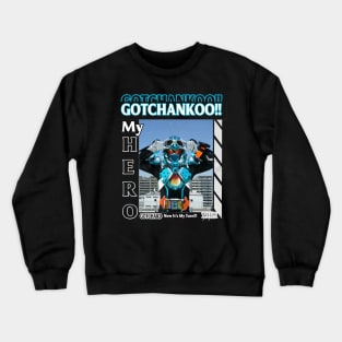 MY HERO GOTCHARD Crewneck Sweatshirt